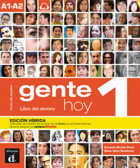 Gente hoy 1. Edición híbrida Gente hoy 1. Edición híbrida