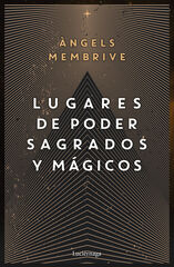 Lugares de poder sagrados y mágicos Lugares de poder sagrados y mágicos