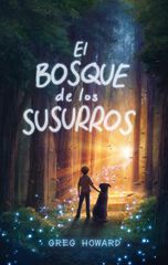 El bosque de los susurros El bosque de los susurros