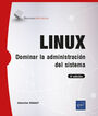 Linux. Dominar la administración del sistema (5ª edición)