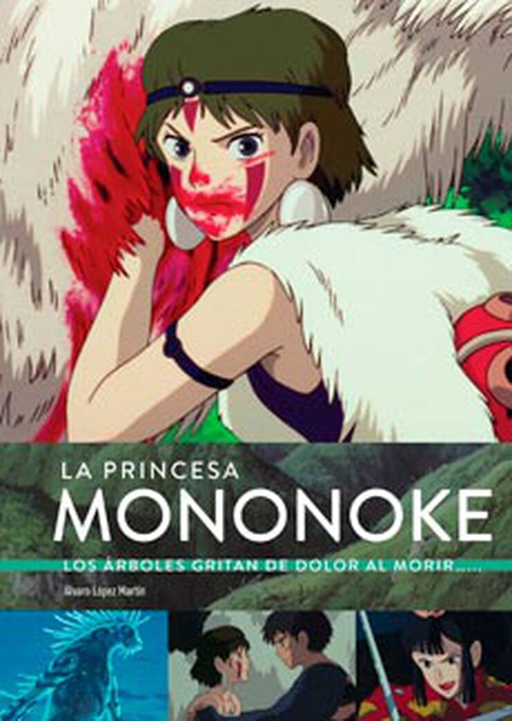 La princesa Mononoke. Los árboles gritan