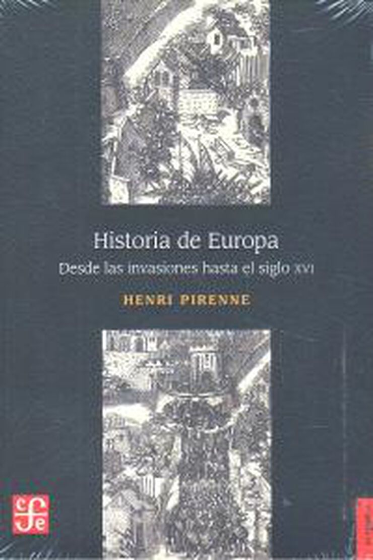 Historia de Europa : desde las invasiones al siglo XVI