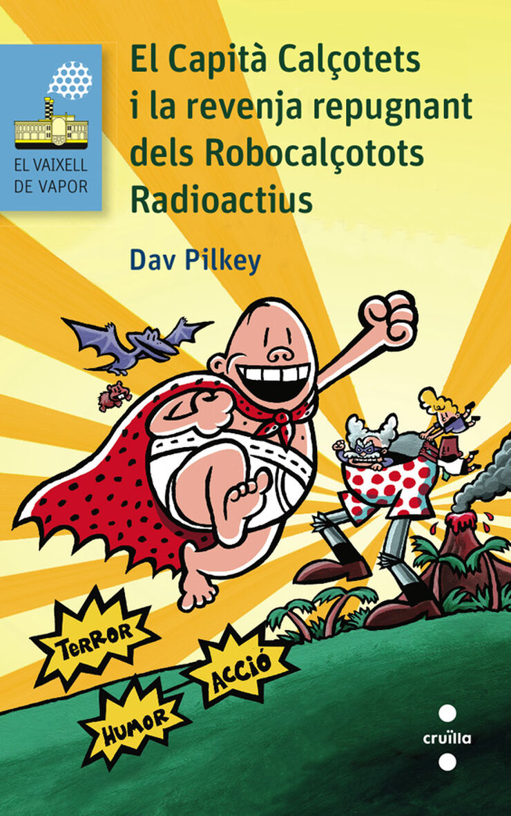 El Capità Calçotets 10: I la revenja repugnant dels Robocalçotots Radioactius