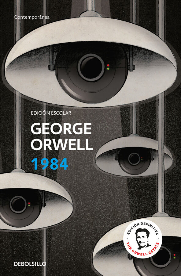 1984 (edici&oacute;n escolar) (edici&oacute;n definitiva avalada por The Orwell Estate)