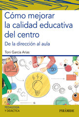 Cómo mejorar la calidad educativa del centro Cómo mejorar la calidad educativa del centro