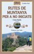 Rutes de muntanya per a no iniciats Rutes de muntanya per a no iniciats