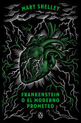 Frankenstein o el moderno Prometeo Frankenstein o el moderno Prometeo