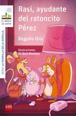 La pandilla de la ardilla 9. Rasi, ayudante del Ratoncito Pérez La pandilla de la ardilla 9. Rasi, ayudante del Ratoncito Pérez