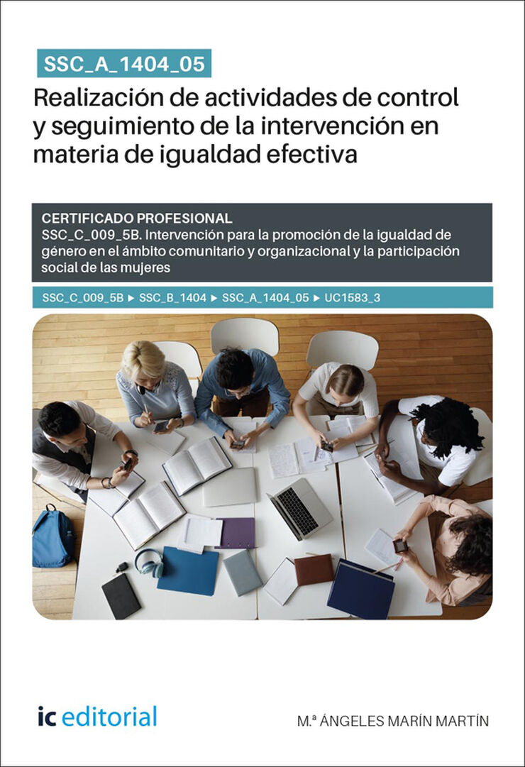 SSC_A_1404_05. Realizaci&oacute;n de actividades de control y seguimiento de la intervenci&oacute;n en materia de igualdad efectiva. SSC_C_009_5B
