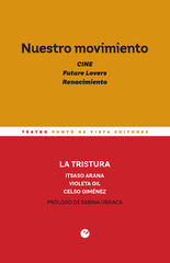 Nuestro movimiento. Cine. Future Lovers. Nuestro movimiento. Cine. Future Lovers.