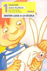 Dentón llega a la escuela Dentón llega a la escuela
