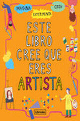 Este libro cree que eres artista Este libro cree que eres artista