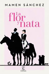 Flor y nata, La Flor y nata, La