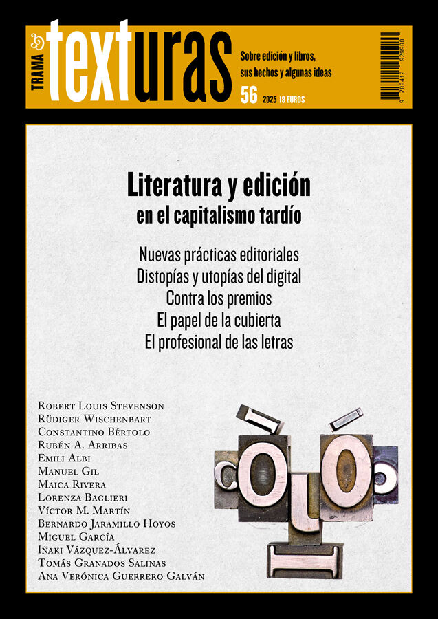 Texturas 56: Literatura y edici&oacute;n en el capitalismo tard&iacute;o