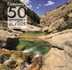 Catalunya: 50 excursions als seus rius