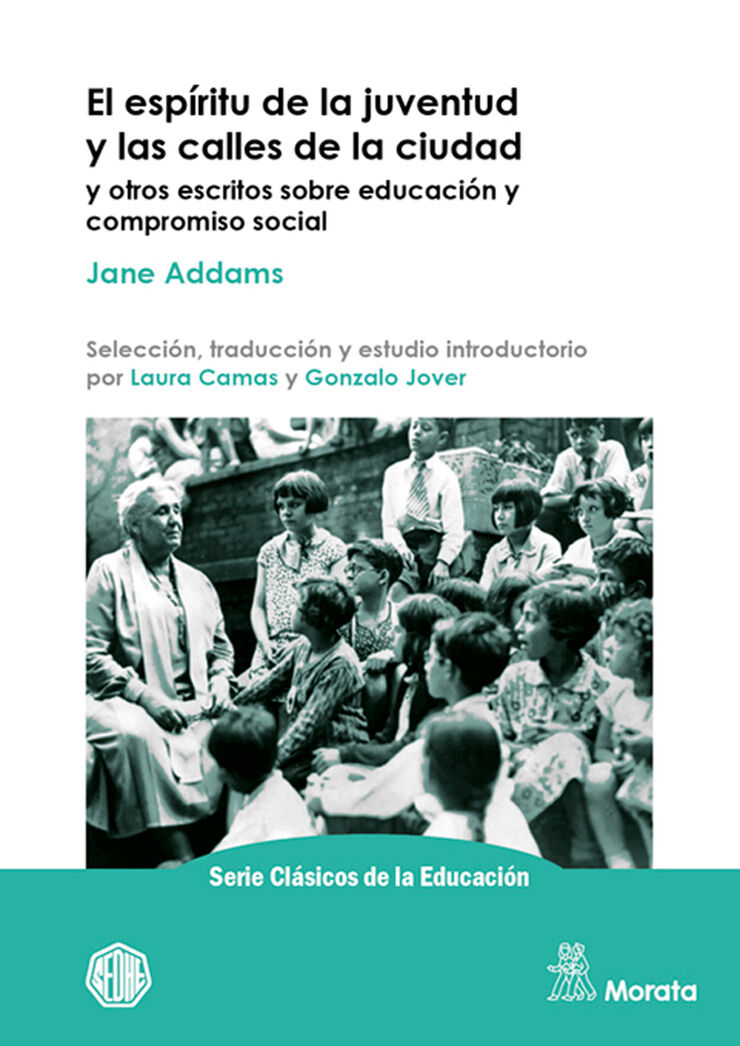 El espíritu de la juventud y las calles de la ciudad y otros escritos sobre educación y compromiso social