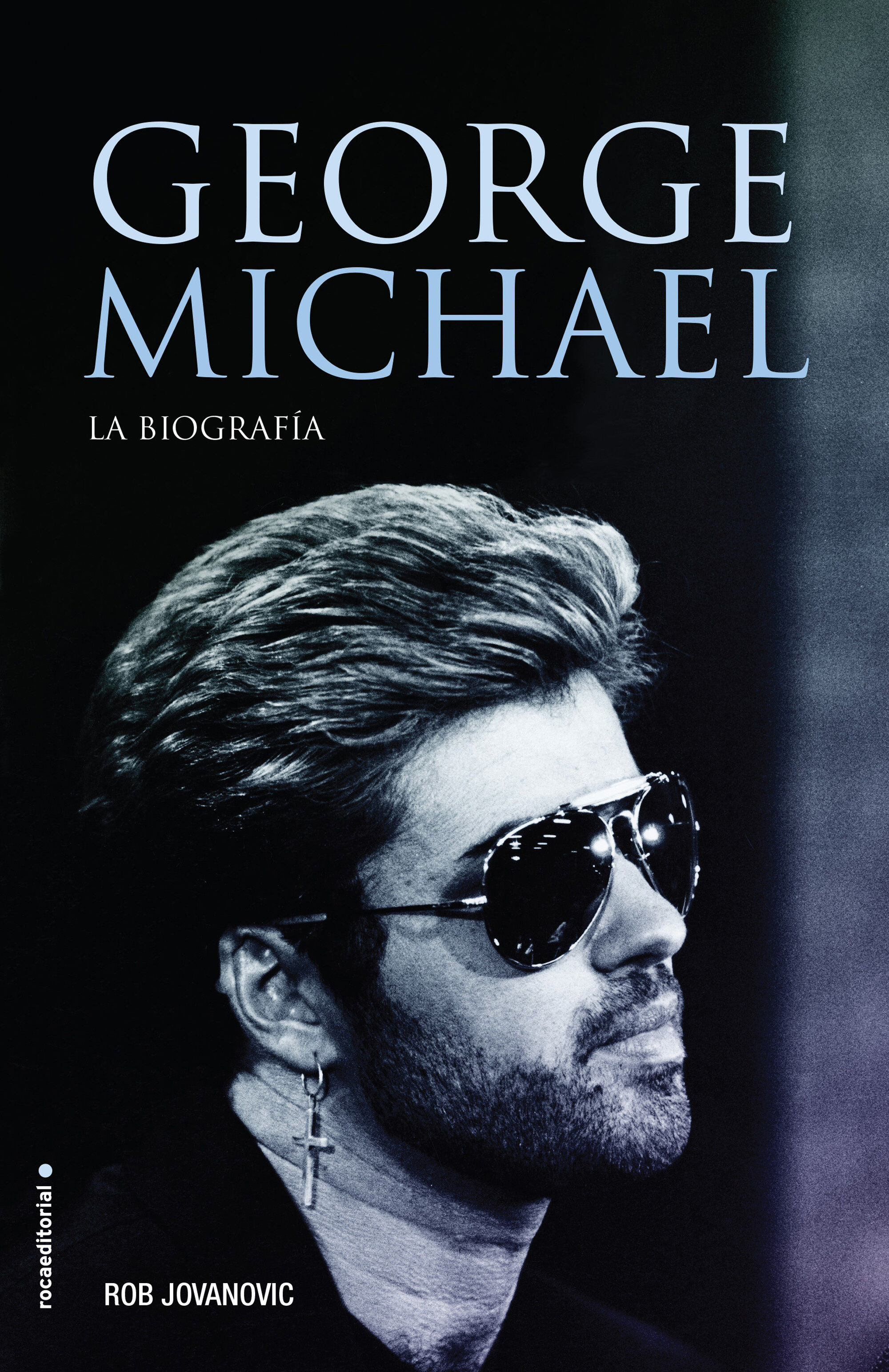 George Michael. La biograf&iacute;a