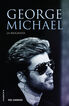 George Michael. La biografía