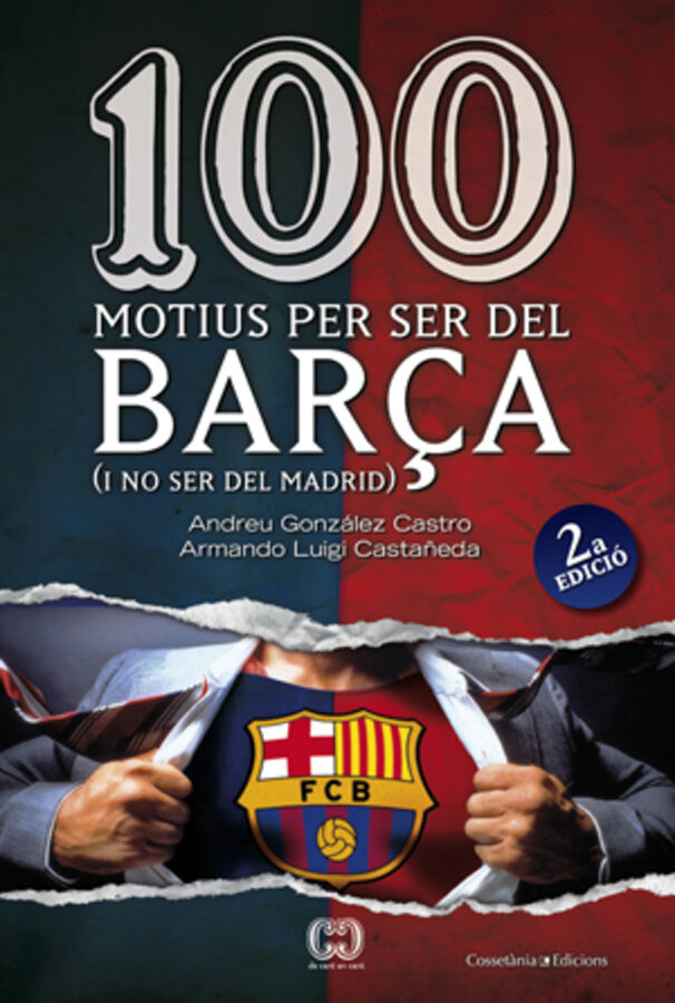 100 motius per ser del Bar&ccedil;a (segona edici&oacute;)