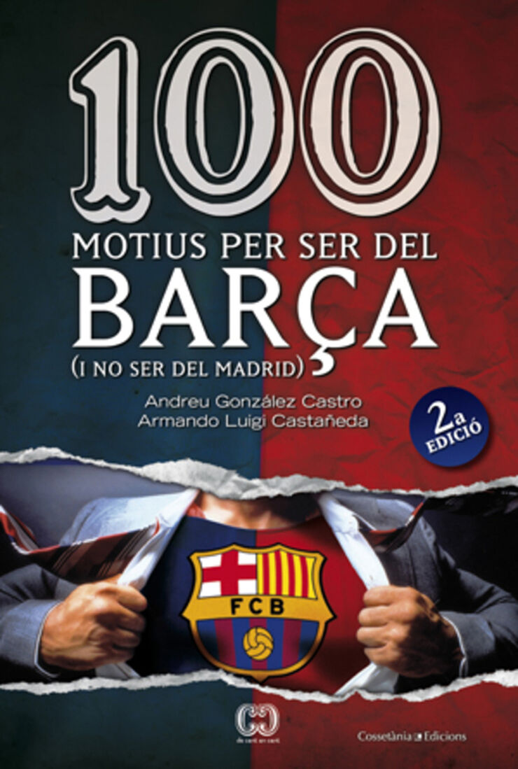100 motius per ser del Bar&ccedil;a (segona edici&oacute;)