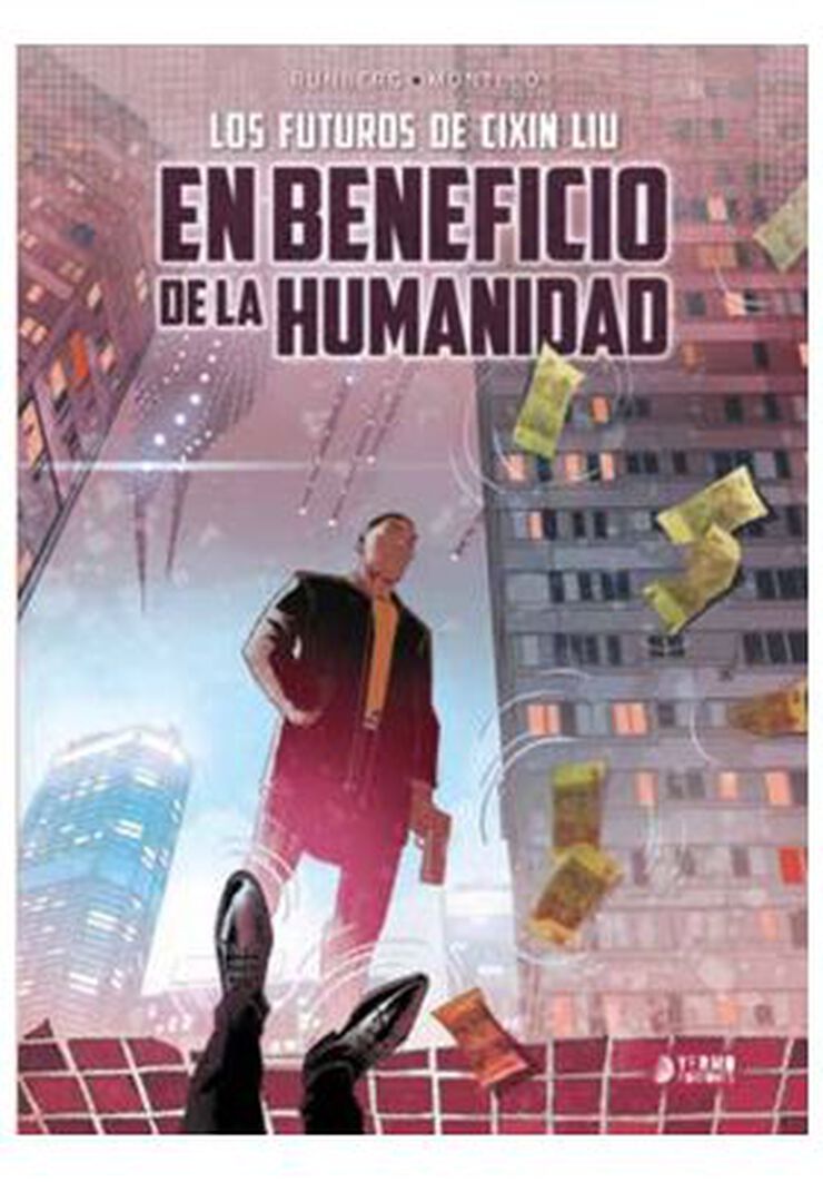 En beneficio de la humanidad (Los futuros Cixin Liu # 02)