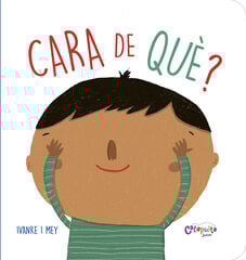 Cara de què? Cara de què?