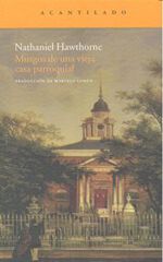 Musgos de una vieja casa parroquial