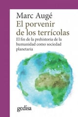 PORVENIR DE LOS TERRÍCOLAS, EL PORVENIR DE LOS TERRÍCOLAS, EL