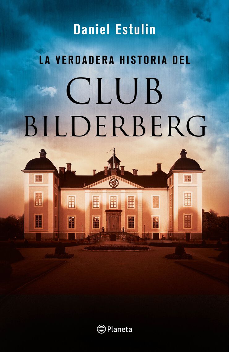 Verdadera historia del club Bilderberg,