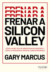 Frenar a Silicon Valley Frenar a Silicon Valley