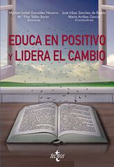 Educa en positivo y lidera el cambio Educa en positivo y lidera el cambio