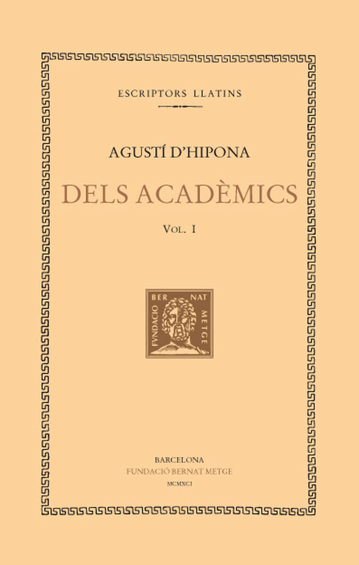 Dels acadèmics, vol. I