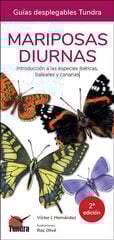 Mariposas diurnas. Introducción a las especies ibéricas, baleares y canarias - 2ª EDICIÓN Mariposas diurnas. Introducción a las especies ibéricas, baleares y canarias - 2ª EDICIÓN
