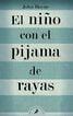 El niño con el pijama de rayas El niño con el pijama de rayas