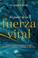 El poder de tu fuerza vital El poder de tu fuerza vital