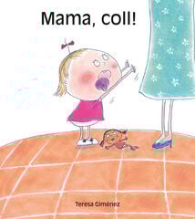 Mama, coll Mama, coll