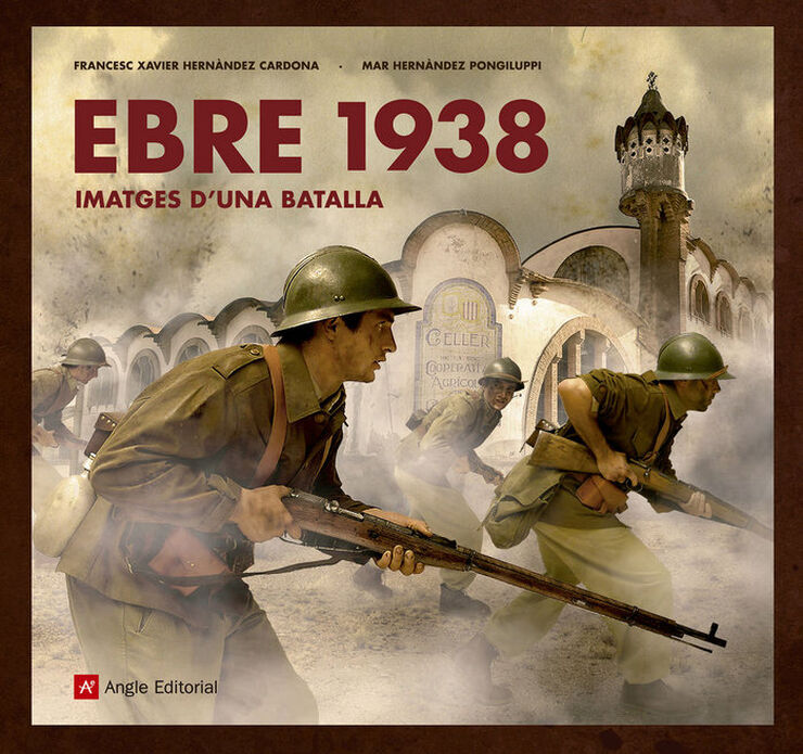 Ebre 1938. Imatges d'una batalla