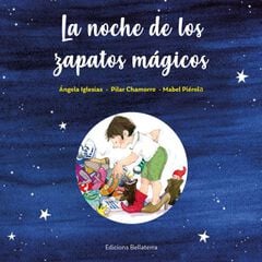 La noche de los zapatos mágicos La noche de los zapatos mágicos