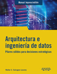 Arquitectura e ingeniería de datos Arquitectura e ingeniería de datos