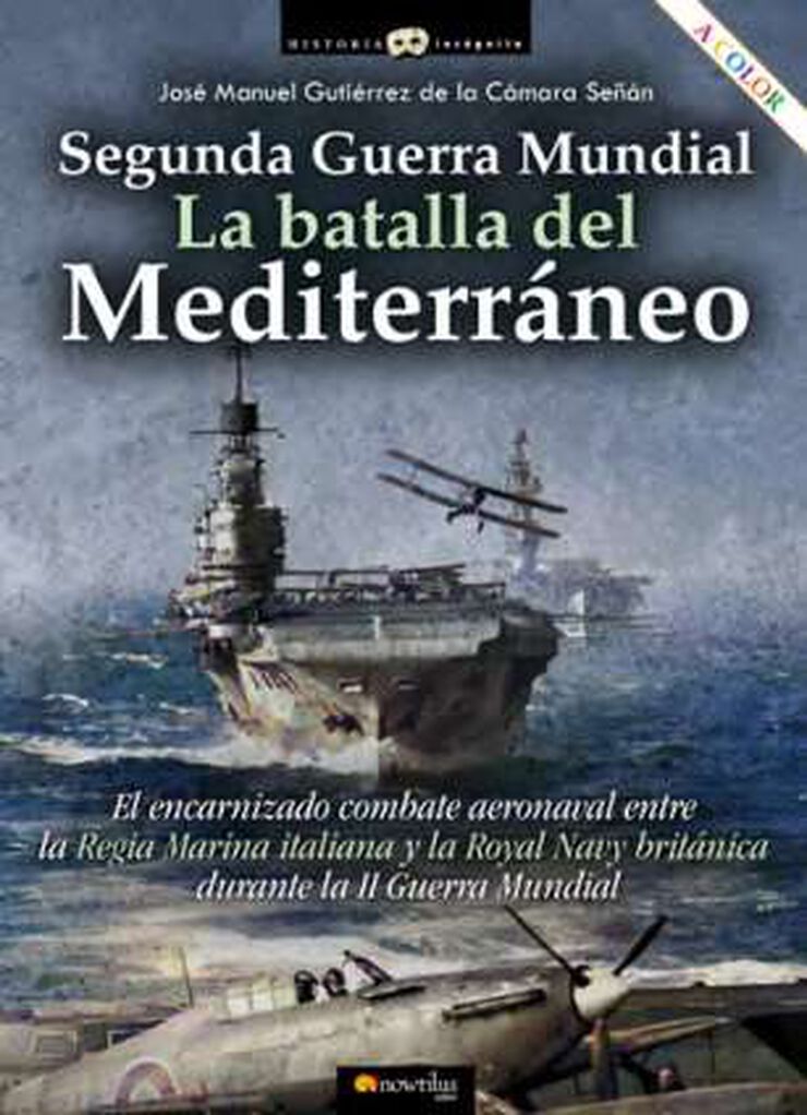 Segunda Guerra Mundial: la batalla del mediterráneo