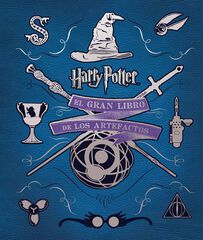 El Gran Libro de los artefactos de Harry Potter El Gran Libro de los artefactos de Harry Potter