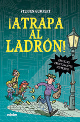 ¡Atrapa al ladrón! ¡Atrapa al ladrón!