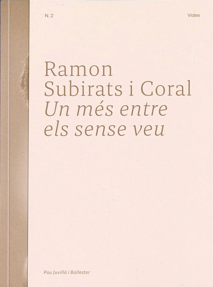 Ramon Subirats i Coral. Un més entre els sense veu