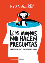 Los monos no hacen preguntas Los monos no hacen preguntas