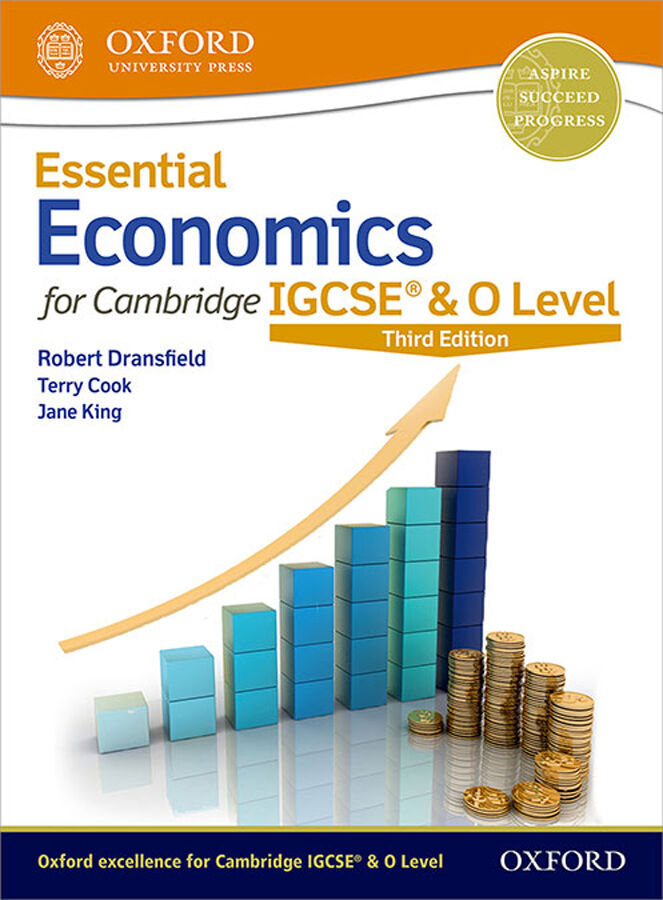 Essential Economics for Cambridge IGCSE & O Level: Student Book (Second Edition)
