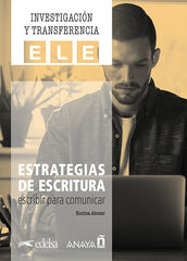 Estrategias De Escritura: Escribir Para Comunicar. Estrategias De Escritura: Escribir Para Comunicar.