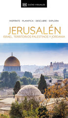 Jerusalén, Israel, Territorios Palestinos y Jordania (Guías Visuales) Jerusalén, Israel, Territorios Palestinos y Jordania (Guías Visuales)