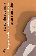 A la sombra de Marx A la sombra de Marx
