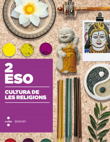 Cultura de Les Religions. 2 ESO.Constru&iuml;m