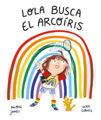 Lola busca el arcoíris
